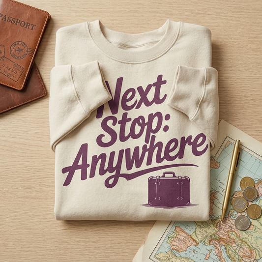 Custom Next Stop Anywhere Shirt, Personalized Wanderlust Tee, Travel Lover Gift, Retro Adventure T-Shirt, Custom Vacation Outfit, Nomad Gift