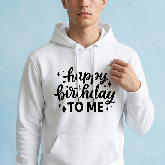 Happy Birthday to Me Shirt, Custom Birthday Hoodie, Personalized Birthday Gift for Her, Cute Birthday Sweatshirt, Birthday Outfit