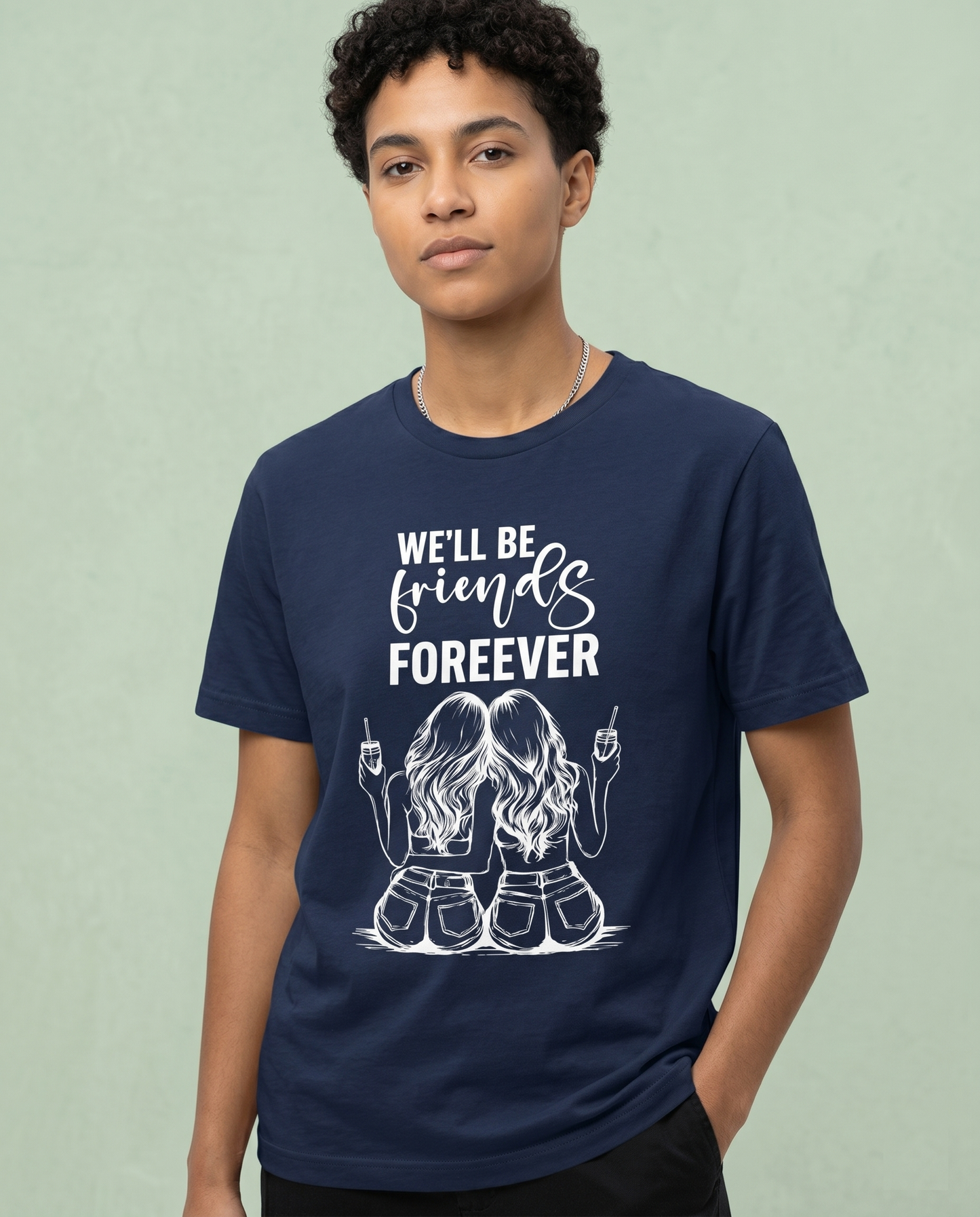 We'll Be Friends Forever Shirt, Personalized Friend Hoodie, Matching BFF Sweatshirt