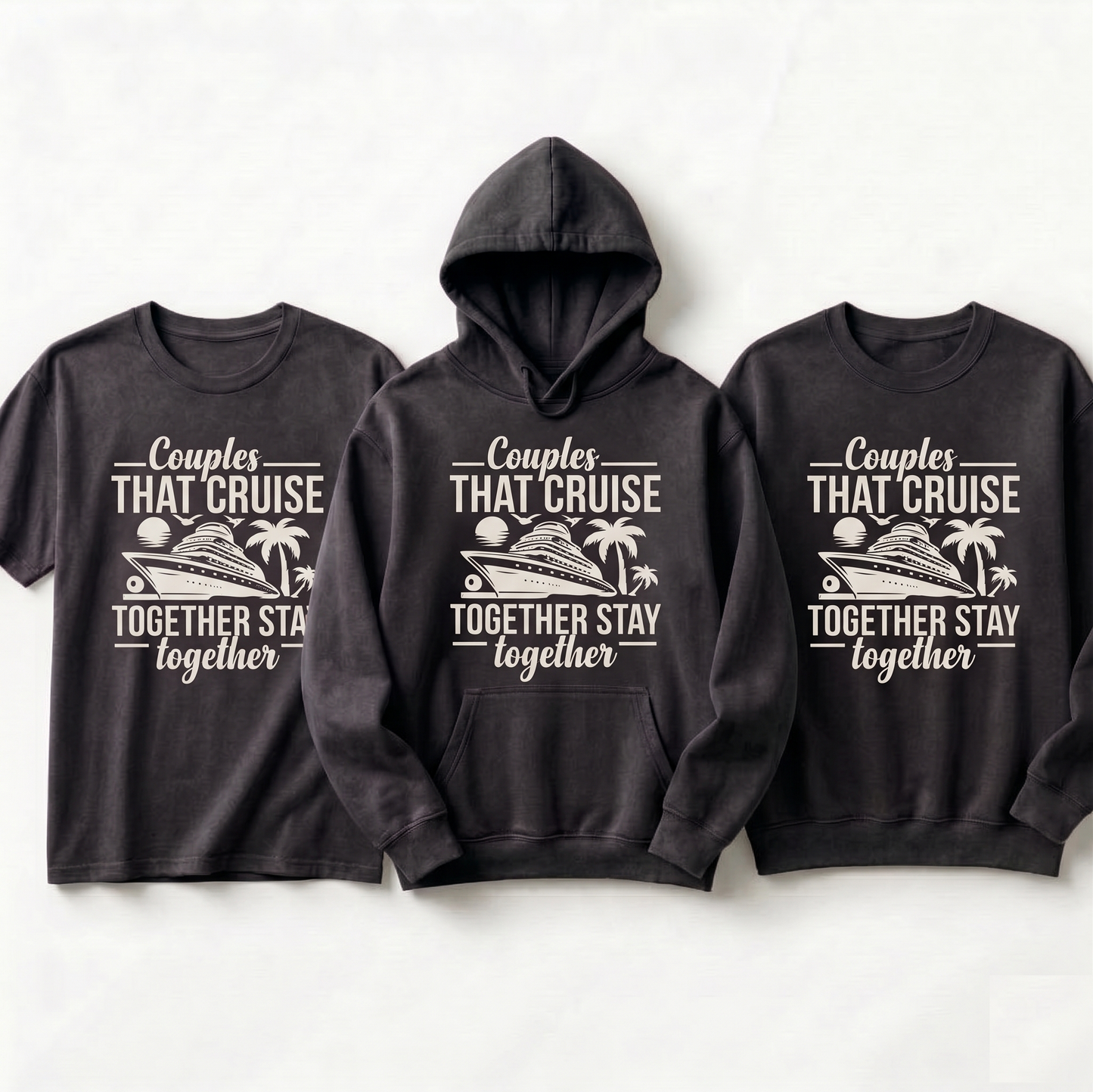 Custom Couples Cruise Shirt | Couples That Cruise Together Stay Together | Matching Vacation Hoodie | Anniversary Cruise Sweatshirt