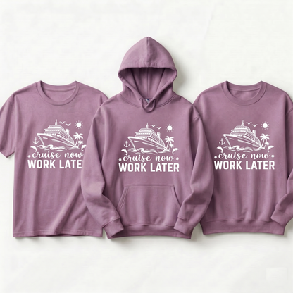Custom Cruise Now Work Later Shirt | Funny Matching Cruise Hoodies | Personalized Nautical Vacation Sweatshirt | 2026 Family Cruise Gift