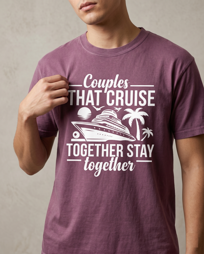 Custom Couples Cruise Shirt | Couples That Cruise Together Stay Together | Matching Vacation Hoodie | Anniversary Cruise Sweatshirt