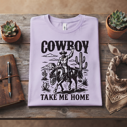 Cowboy Take Me Home T-Shirt, Retro Western Desert Graphic Tee