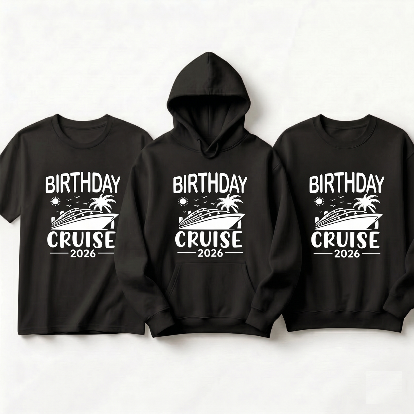 Custom Birthday Cruise 2026 Shirt, Personalized Family Cruise Hoodie, Matching Birthday Squad Sweatshirt, Ship Life Birthday Gift