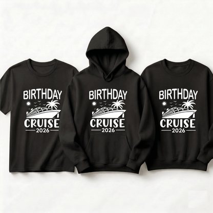 Custom Birthday Cruise 2026 Shirt, Personalized Family Cruise Hoodie, Matching Birthday Squad Sweatshirt, Ship Life Birthday Gift