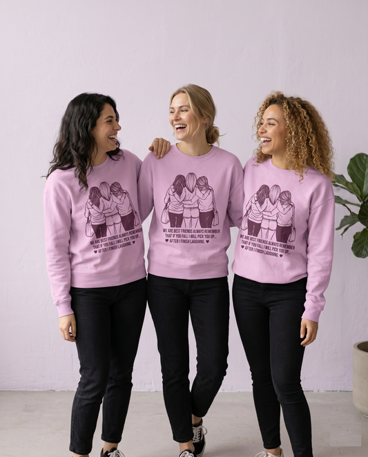 Friends Always Remember Hoodie, Friendship Quote Apparel, Girls Trip Matching Set