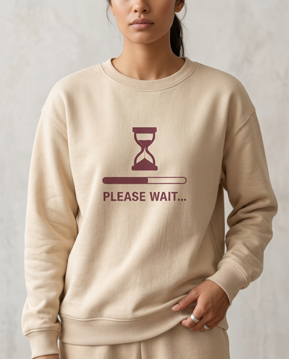 Please Wait Shirt, Funny Loading Progress Sweatshirt, Hourglass Minimalist Hoodie, Personalized Custom Text Tee, Funny Sarcastic Shirt