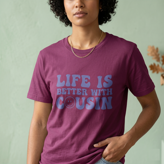 Custom Cousin Shirt, Matching Cousin Shirts, Life is Better With Cousin, Retro Family Reunion Tee, Cousin Crew Sweatshirt