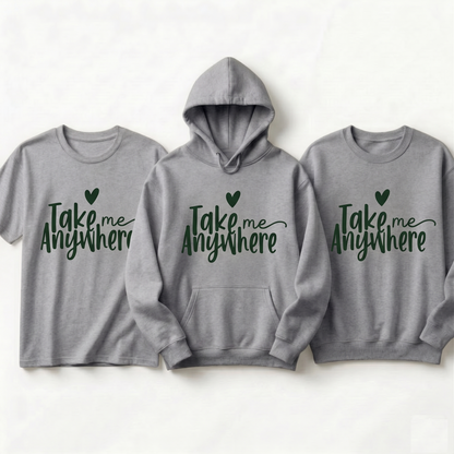 Custom Take Me Anywhere Shirt, Personalized Travel Adventure Hoodie