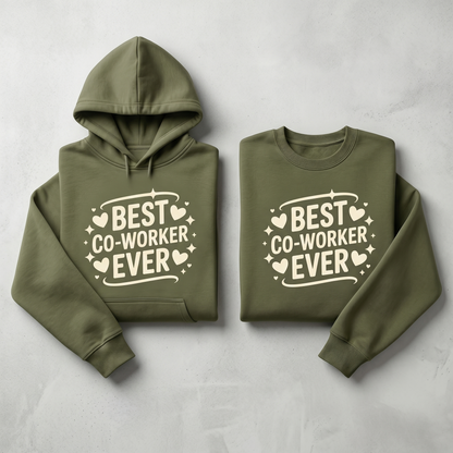 Custom "Co-worker Ever" Hoodie, Appreciation Gift, Office Friend Apparel