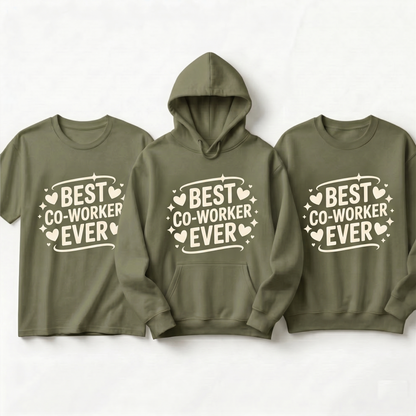 Custom "Co-worker Ever" Hoodie, Appreciation Gift, Office Friend Apparel