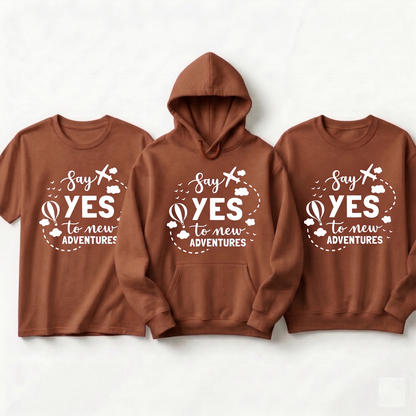 Custom Say Yes to New Adventures Shirt, Personalized Travel Hoodie, Family Vacation Sweatshirt