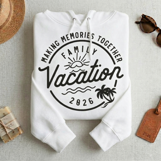 Family Vacation Hoodie, Making Memories Together Sweatshirt, Custom Family Trip 2026 , Beach Vacation Squad, Matching Travel Group Outfits