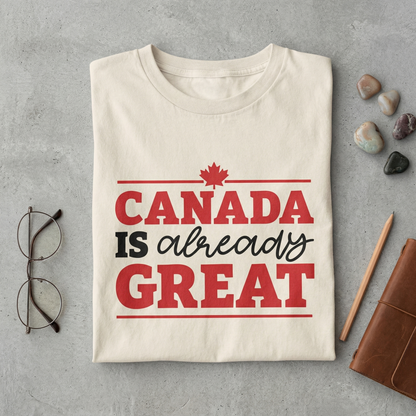 Canada Is Already Great Hoodie, Custom Canadian Pride Sweatshirt, Maple Leaf Sweater, Canada Day Outfit, Funny Canadian Gift