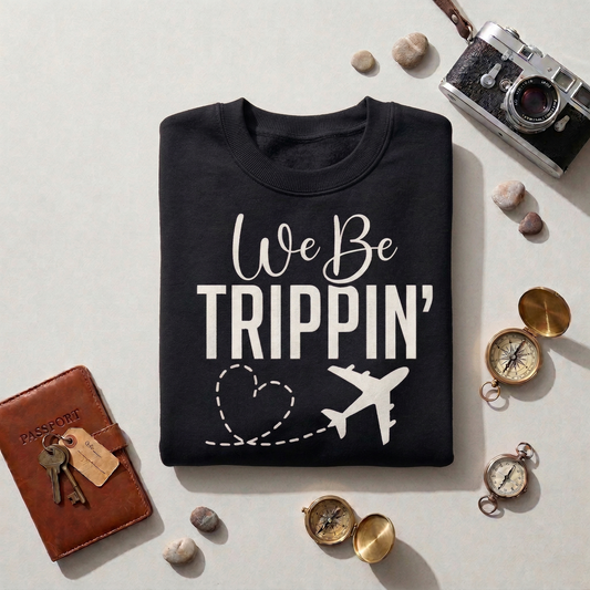 We Be Trippin' Travel Shirt, Funny Vacation Sweatshirt, Matching Girls Trip Tee, Family Vacation 2026, Airplane Heart Graphic Top, Custom Travel Gift, Wanderlust Apparel, Airport Outfit