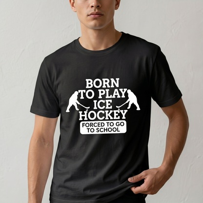 Custom Hockey Hoodie , Born To Play Ice Hockey Forced To Go To School Shirt, Personalized Hockey Player Sweatshirt, Funny Hockey Youth Gift