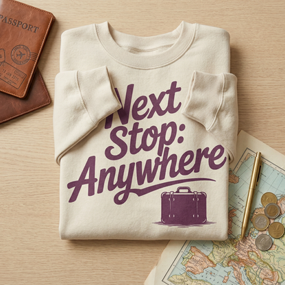 Custom Next Stop Anywhere Shirt, Personalized Wanderlust Tee, Travel Lover Gift, Retro Adventure T-Shirt, Custom Vacation Outfit, Nomad Gift