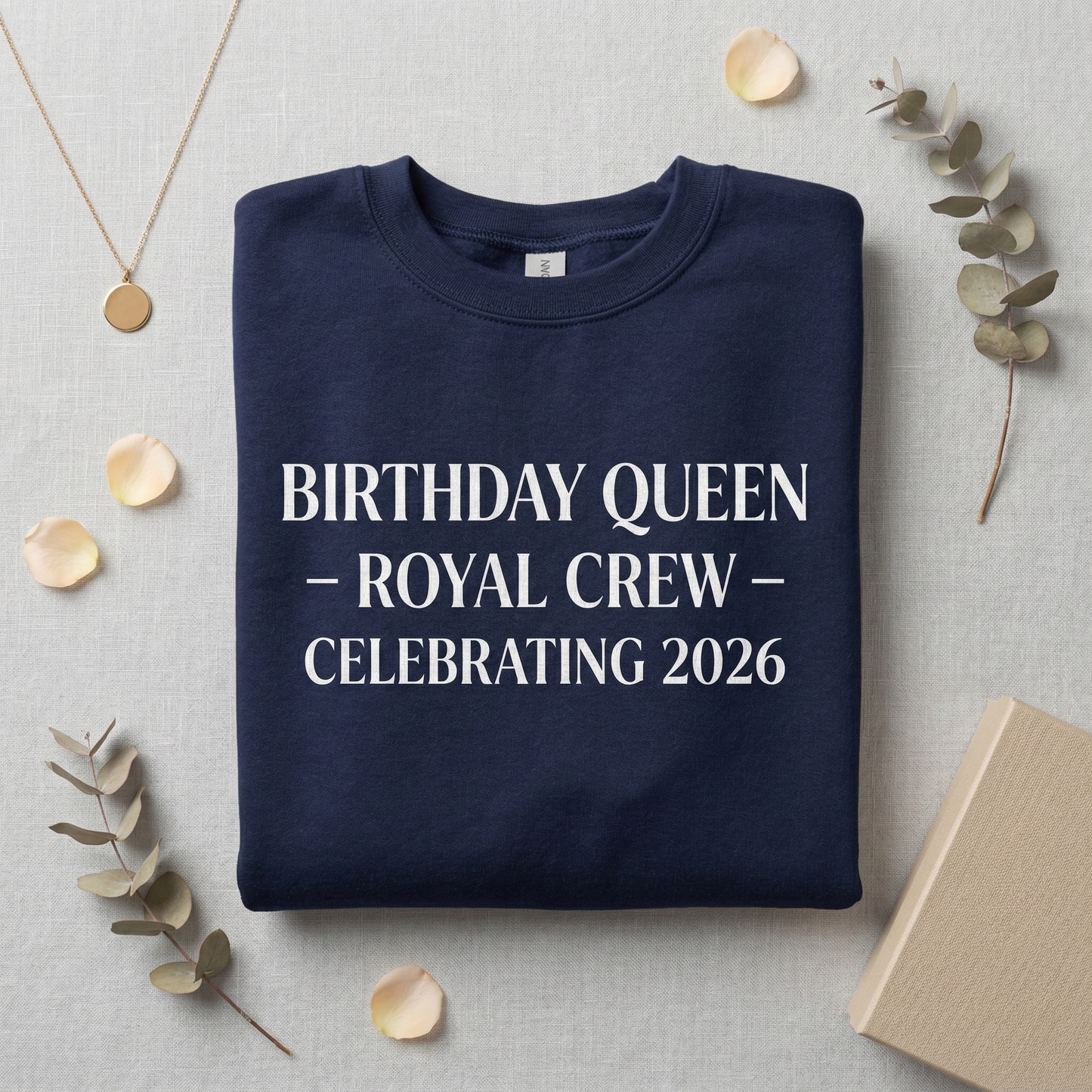 Custom Birthday Queen Sweatshirt, Royal Crew Party Shirt, Personalized Year Birthday Gift