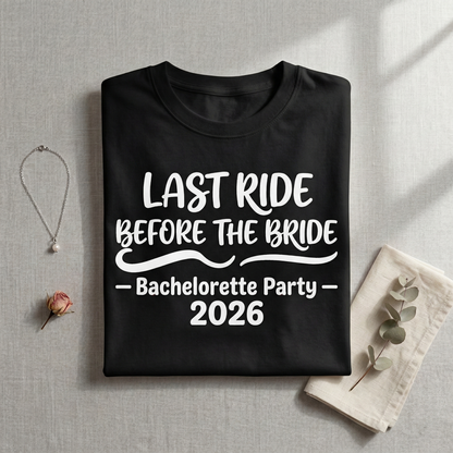 Custom Last Ride Shirt, Matching Bachelorette Party Shirts, Nashville Bachelorette, Bridesmaid Proposal Gift, Custom Event Date Tee
