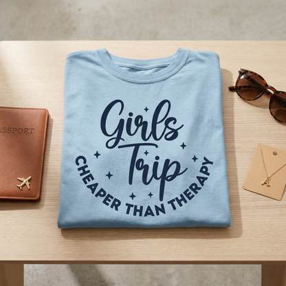 Custom Girls Trip Shirt, Cheaper Than Therapy Tee, Matching Girls Weekend Shirts, Bachelorette Party Tee, Vacation Group Shirts