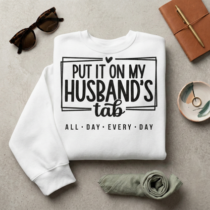 Funny Wife Sweatshirt | Put It On Husband's Tab Wifey Crewneck | Shopping Shirt