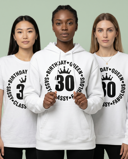 Custom 30th Birthday Queen Shirt, Sassy Classy Fabulous Hoodie, Personalized Milestone Birthday Sweatshirt, Custom Age Gift For Her