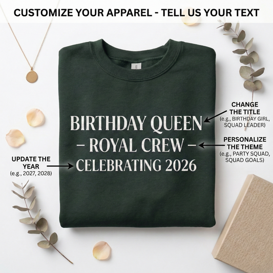 Custom Birthday Queen Sweatshirt, Royal Crew Party Shirt, Personalized Year Birthday Gift