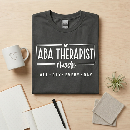 ABA Therapist Mode Shirt – BCBA, RBT Professional Apparel Gift