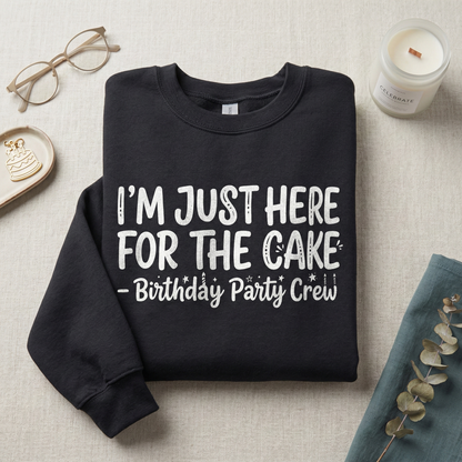 Custom Party T-Shirt | I'm Just Here For The Cake | Funny Birthday Squad Shirt | Bachelorette Party Crew | Personalized Event Tee