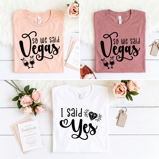 Custom Vegas Bachelorette Shirts, I Said Yes So We Said Vegas Hoodie, Personalized Bride Squad T-Shirt, Matching Girls Trip Tees