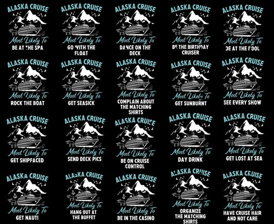 Alaska Cruise Most Likely To T-Shirts, Family Cruise Matching Group Shirts, Alaska Vacation Apparel