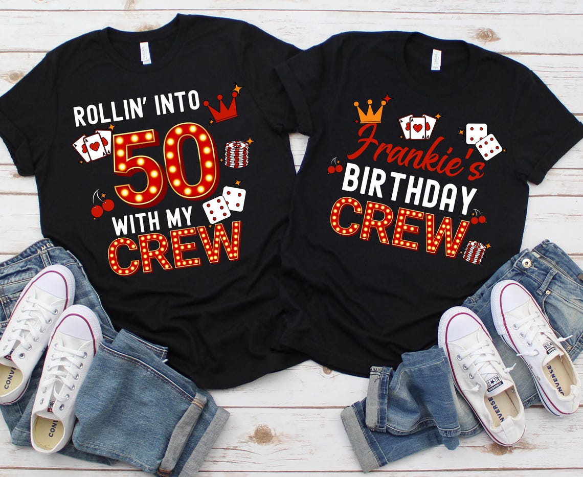 50th Birthday Trip T-Shirts, Las Vegas Birthday Trip Shirts, Cruise Birthday T-Shirts, Casino Themed Birthday Party Shirts, Vegas Birthday Crew Tees