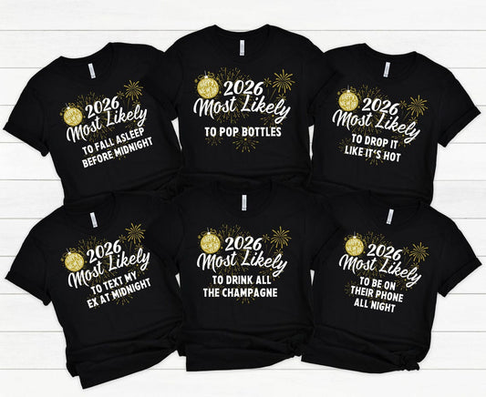 2026 New Year T-Shirt Bundle, Funny Most Likely To Sayings Shirts, Champagne Party Resolution Countdown Apparel, Matching NYE Group Tees